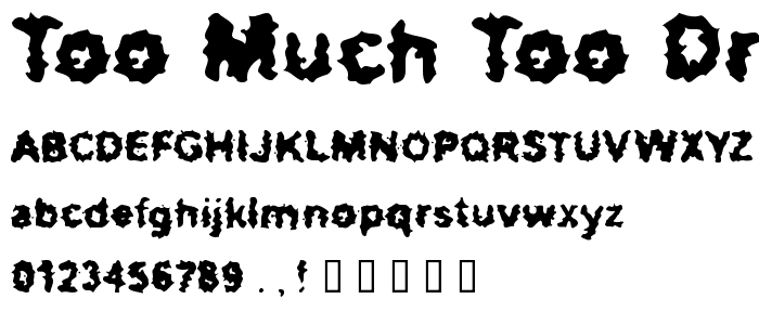 Too Much too Drink font